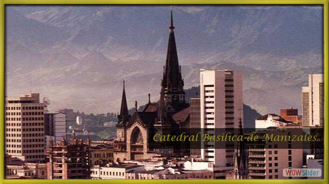 Catedral Basilica de Manizales Catedral Basilica de Manizales