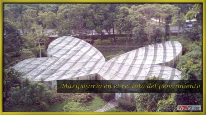 Mariposario en el recinto del pensamiento Mariposario en el recinto del pensamiento